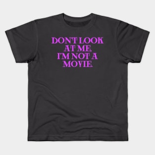 Dont look at me im not a movie navy Kids T-Shirt